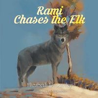 Cover image for Rami Chases the Elk