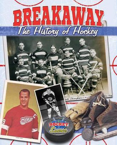 Cover image for Breakaway!: The History of Hockey