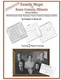 Cover image for Family Maps of Kane County, Illinois