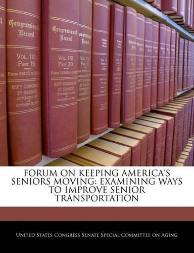 Cover image for Forum on Keeping America's Seniors Moving