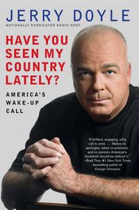 Cover image for Have You Seen My Country Lately?: America's Wake-Up Call