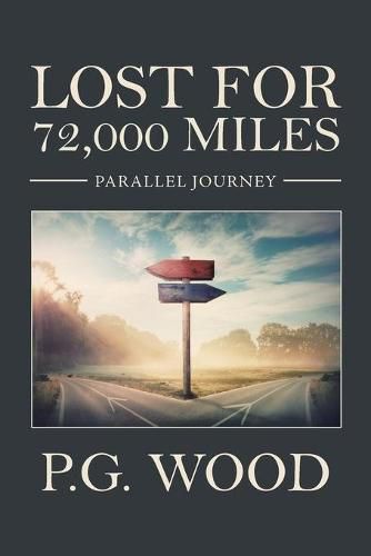 Cover image for Lost for 72,000 Miles: Parallel Journey