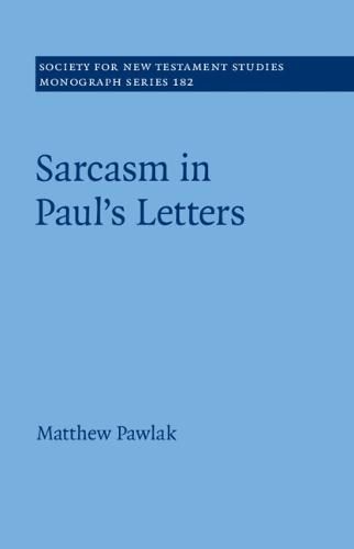 Cover image for Sarcasm in Paul's Letters