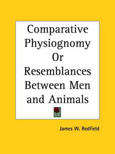 Cover image for Comparative Physiognomy or Resemblances between Men and Animals (1852)