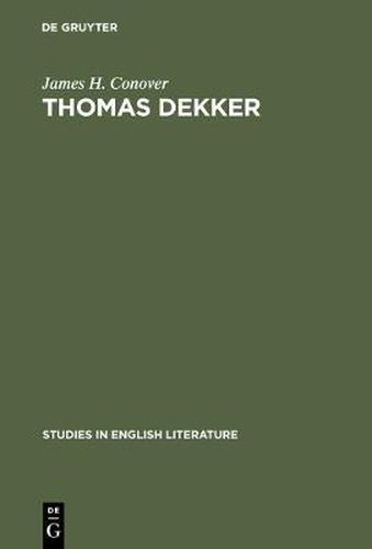 Thomas Dekker: An analysis of dramatic structure