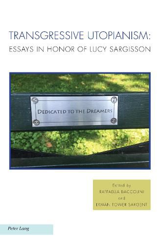 Transgressive Utopianism: Essays in Honor of Lucy Sargisson