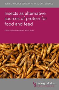 Cover image for Insects as Alternative Sources of Protein for Food and Feed