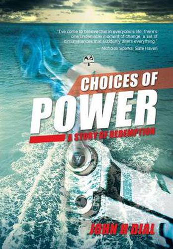 Cover image for Choices of Power: A Story of Redemption