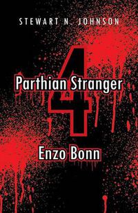 Cover image for Parthian Stranger 4: Enzo Bonn