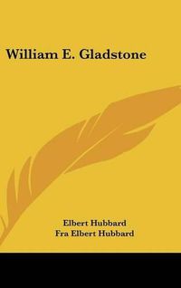 Cover image for William E. Gladstone