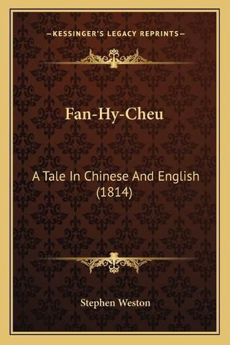 Fan-Hy-Cheu: A Tale in Chinese and English (1814)