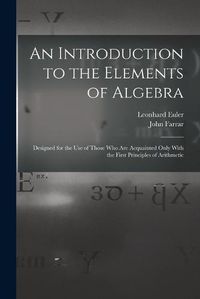 Cover image for An Introduction to the Elements of Algebra