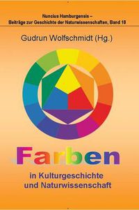 Cover image for Farben in Kulturgeschichte Und Naturwissenschaft