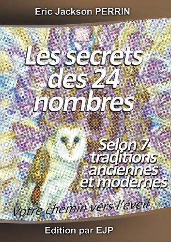 Cover image for Les secrets des 24 nombres