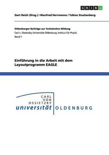 Cover image for Einfuhrung in die Arbeit mit dem Layoutprogramm EAGLE