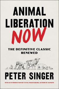 Cover image for Animal Liberation Now
