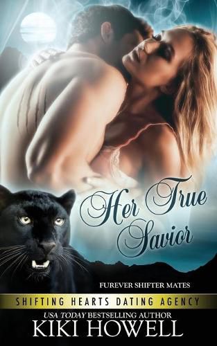 Cover image for Her True Savior: Furever Shifter Mates