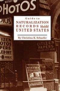 Cover image for Guide to Naturalization Records of the United States