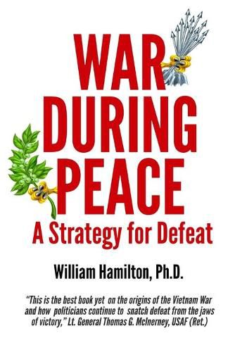 Cover image for War During Peace: A Strategy for Defeat