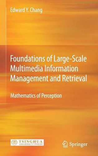 Cover image for Foundations of Large-Scale Multimedia Information Management and Retrieval: Mathematics of Perception