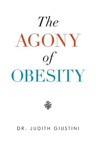 Cover image for The Agony of Obesity