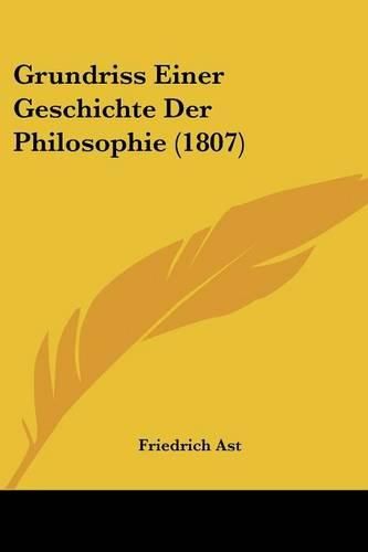 Grundriss Einer Geschichte Der Philosophie (1807)