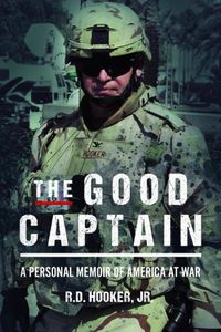 Cover image for The Good Captain: A Personal Memoir of America at War