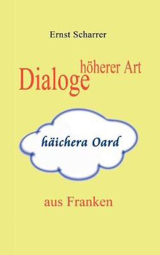 Cover image for Dialoge hoeherer Art (haichera Oard) aus Franken