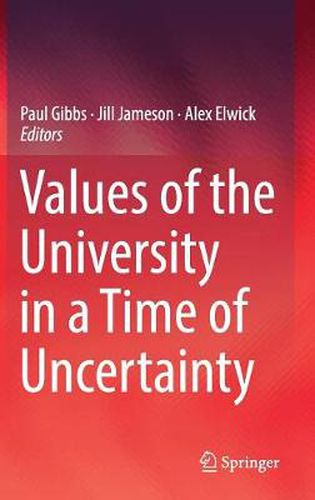 Cover image for Values of the University in a Time of Uncertainty