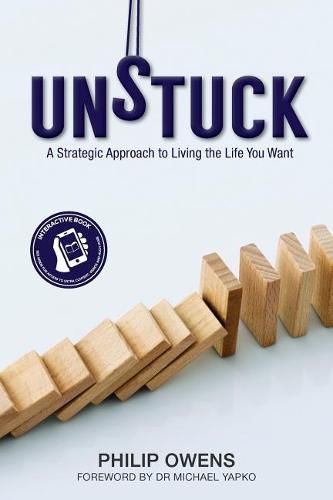 Cover image for Unstuck: The Strategic Approach to Living the Life You Want