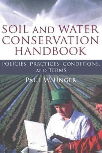 Cover image for Soil and Water Conservation Handbook: Policies, Practices, Conditions, and Terms