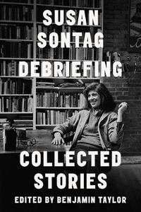 Cover image for Debriefing: Collected Stories