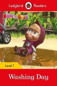 Cover image for Ladybird Readers Level 1 - Masha and the Bear - Washing Day (ELT Graded Reader)