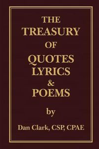 Cover image for The Treasury of 'Clarkisms, ' Quotes, Lyrics & Poems