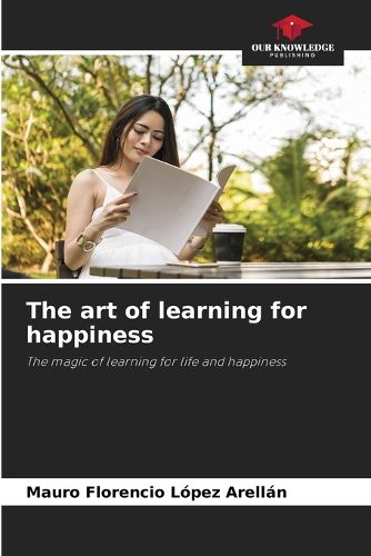 Cover image for The art of learning for happiness