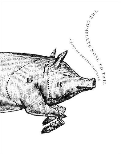 Cover image for The Complete Nose to Tail: A Kind of British Cooking