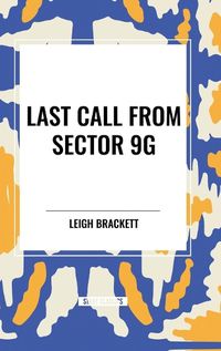 Cover image for Last Call from Sector 9G