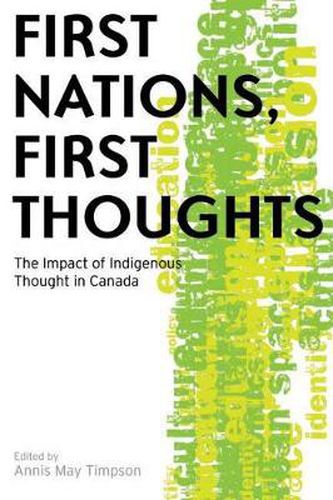 Cover image for First Nations, First Thoughts: The Impact of Indigenous Thought in Canada