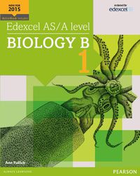 Cover image for Edexcel AS/A level Biology B Student Book 1 + ActiveBook