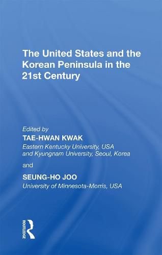 Cover image for The United States and the Korean Peninsula in the 21st Century