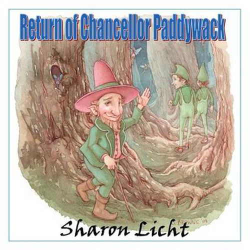 Cover image for Return of Chancellor Paddywack: A Sequel to Magic Marmalade, A Tale of the Moonlight Fairies