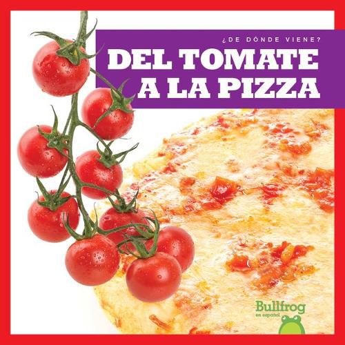 Cover image for del Tomate a la Pizza (from Vine to Pizza)