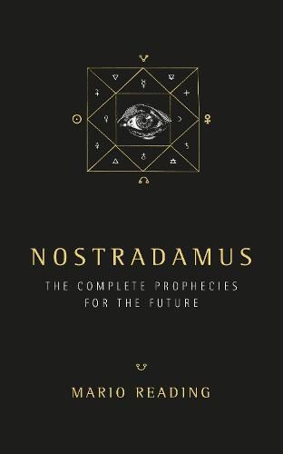 Nostradamus: The Complete Prophesies for the Future