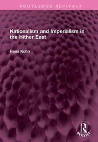 Cover image for Nationalism and Imperialism in the Hither East