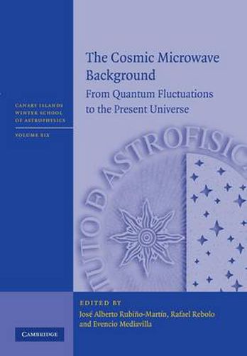 Cover image for The Cosmic Microwave Background: From Quantum Fluctuations to the Present Universe