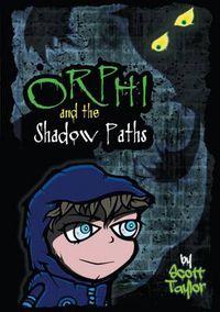 Cover image for Orphi and the Shadowpaths