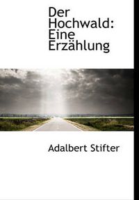 Cover image for Der Hochwald: Eine Erz Hlung