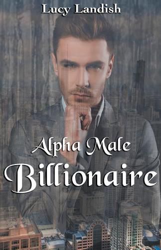 Cover image for Alpha Male Billionaire