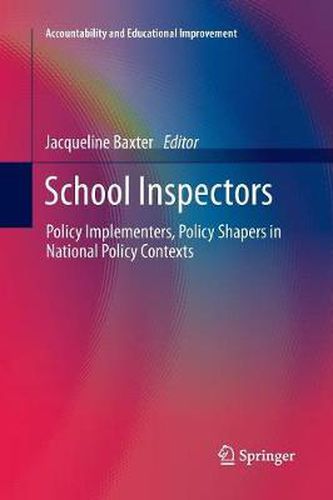 Cover image for School Inspectors: Policy Implementers, Policy Shapers in National Policy Contexts