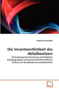 Cover image for Die Verantwortlichkeit Des Abfallbesitzers